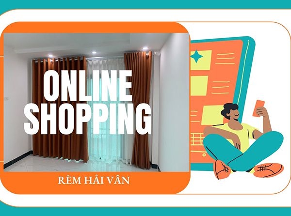 rèm hải vân hỗ trợ khách hàng tại hà đông mua hàng qua kênh online