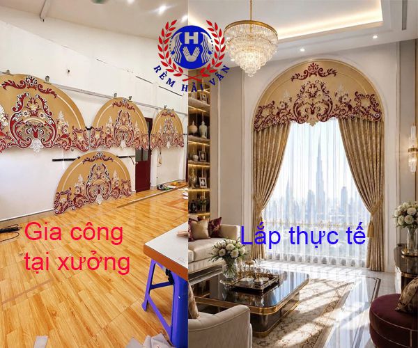 hình ảnh gia công tại xưởng và lắp đặt hoàn thiện rèm cửa tân cổ điển